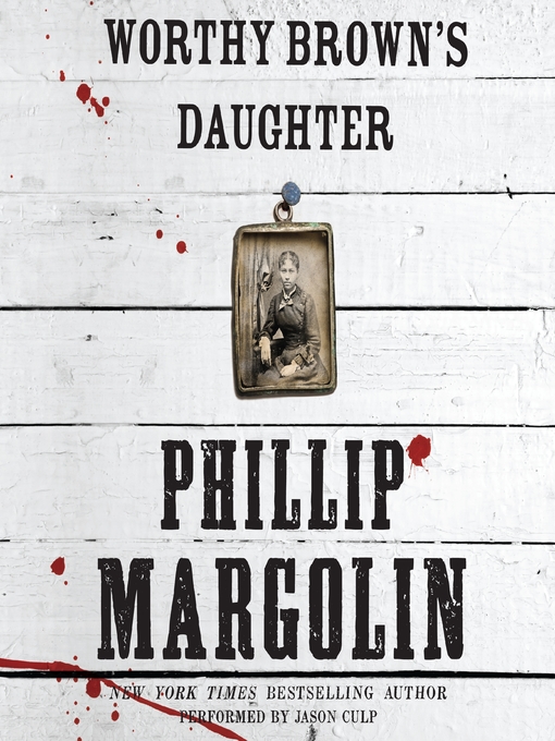 Title details for Worthy Brown's Daughter by Phillip Margolin - Available